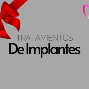 Tratamientos de Implantes